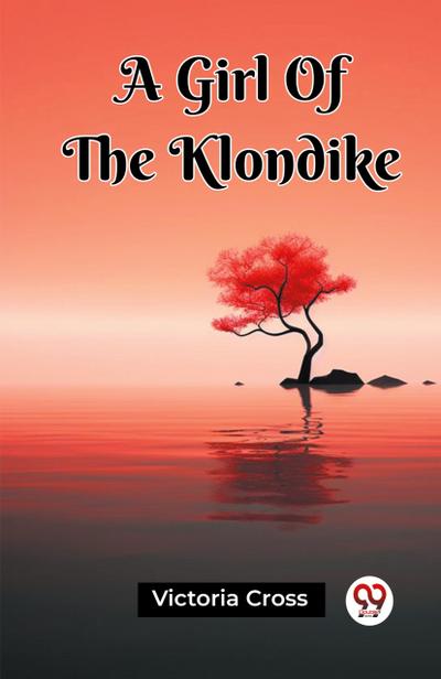 A Girl Of The Klondike