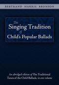 The Singing Tradition of Child’s Popular Ballads