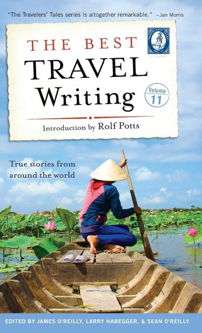 The Best Travel Writing, Volume 11