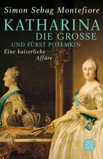 Katharina die Große und Fürst Potemkin: Eine kaiserliche Affäre
