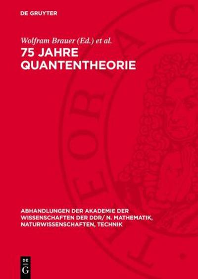 75 Jahre Quantentheorie
