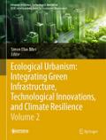 Ecological Urbanism: Integrating Green Infrastruct
