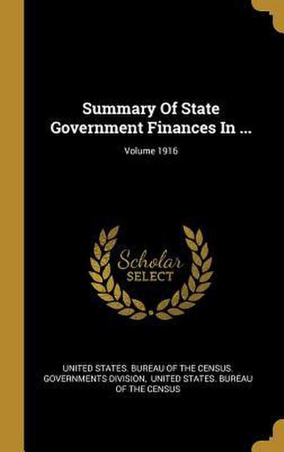 Summary Of State Government Finances In ...; Volume 1916