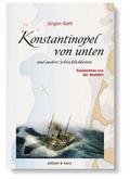Konstantinopel von unten und andere Schrecklichkei