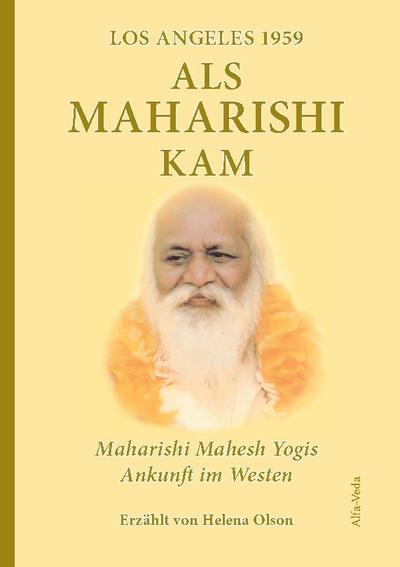 Als Maharishi kam - Los Angeles 1959