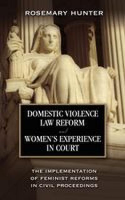 Domestic Violence Law Reform and Women’s Experience in Court