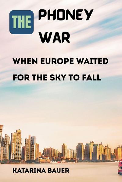 The Phoney War