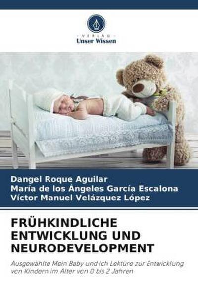 FRÜHKINDLICHE ENTWICKLUNG UND NEURODEVELOPMENT