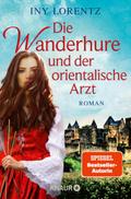 Die Wanderhure und der orientalische Arzt
