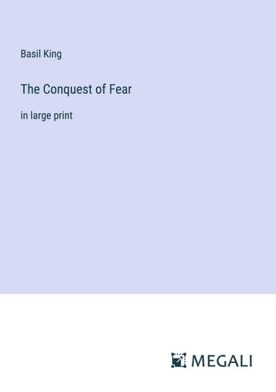 The Conquest of Fear