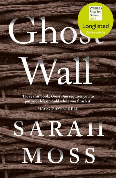Ghost Wall: Sarah Moss