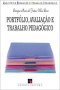 Portfólio, avaliação e trabalho pedagógico