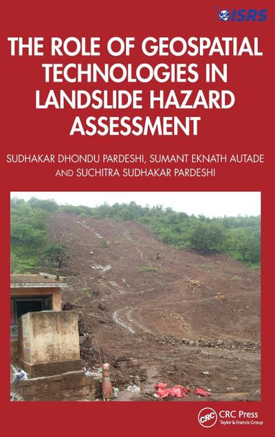 The Role of Geospatial Technologies in Landslide Hazard Assessment