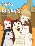 Teko and Rusky’s Great Adventure, Part 2