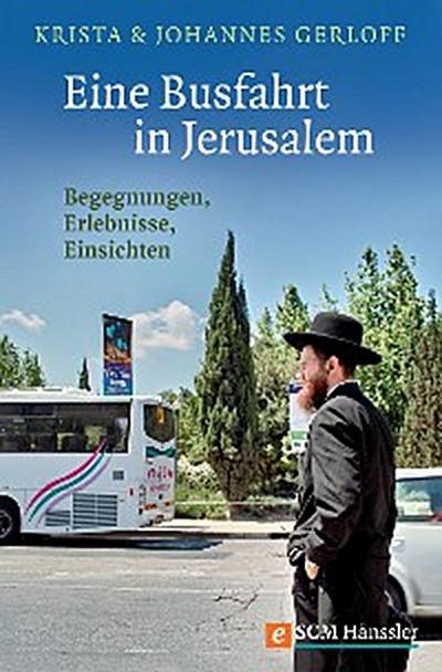 Eine Busfahrt in Jerusalem