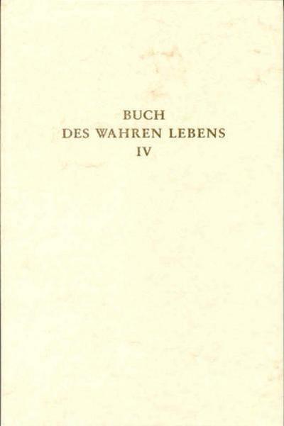 Das Buch des wahren Lebens. Lehren des göttlichen Meisters