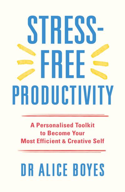 Stress-Free Productivity