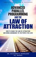 Advanced Parallel Programming and the Law of Attraction