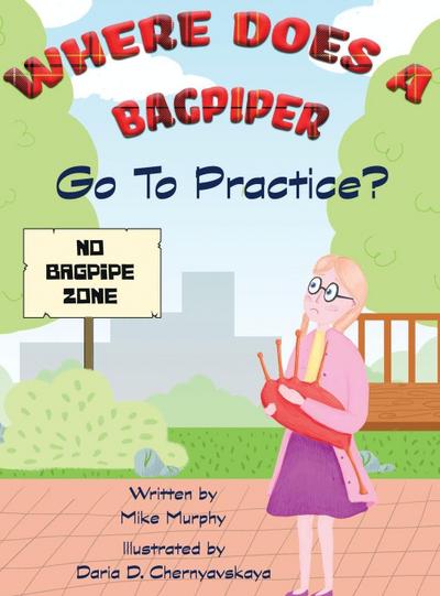 Where Does A Bagpiper Go To Practice