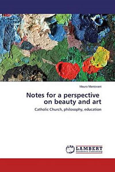 Notes for a perspective on beauty and art