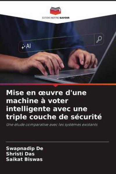 Mise en ¿uvre d’une machine à voter intelligente avec une triple couche de sécurité