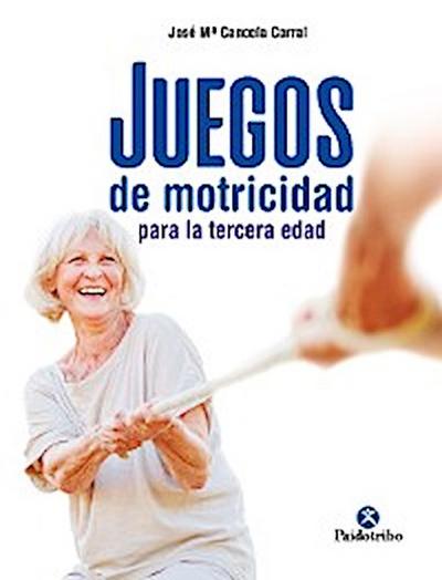 Juegos de motricidad para la tercera edad
