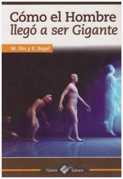 Como El Hombre Llego a Ser Gigante