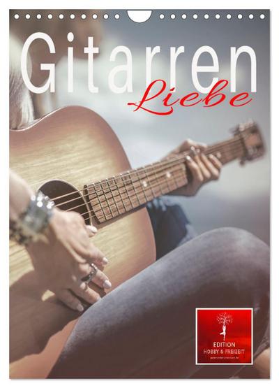 Gitarren Liebe (Wandkalender 2026 DIN A4 hoch), CALVENDO Monatskalender