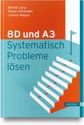 8D und A3 - Systematisch Probleme lösen
