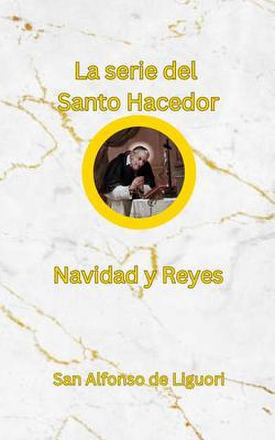La serie del Santo Hacedor