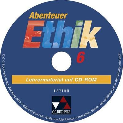Abenteuer Ethik - Bayern 6, Lehrermaterial auf CD-ROM