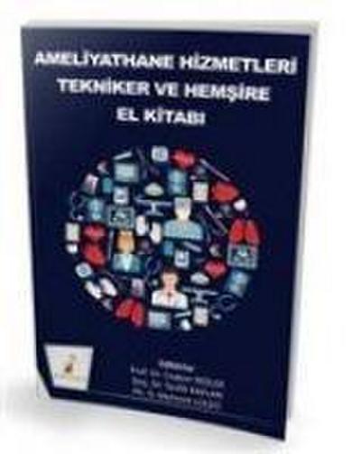 Ameliyathane Hizmetleri Tekniker ve Hemsire El Kitabi