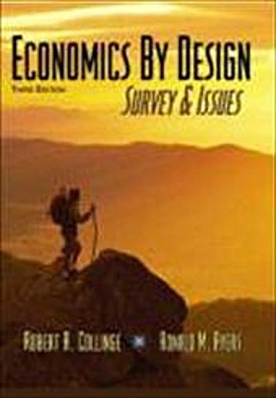 Economics by Design: Survey and Issues by Collinge, Robert A.; Ayers, Ronald M.