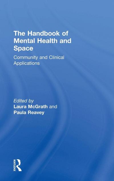 The Handbook of Mental Health and Space
