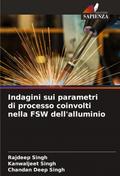 Indagini sui parametri di processo coinvolti nella FSW dell’alluminio