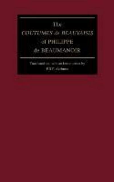 The Coutumes de Beauvaisis of Philippe de Beaumanoir