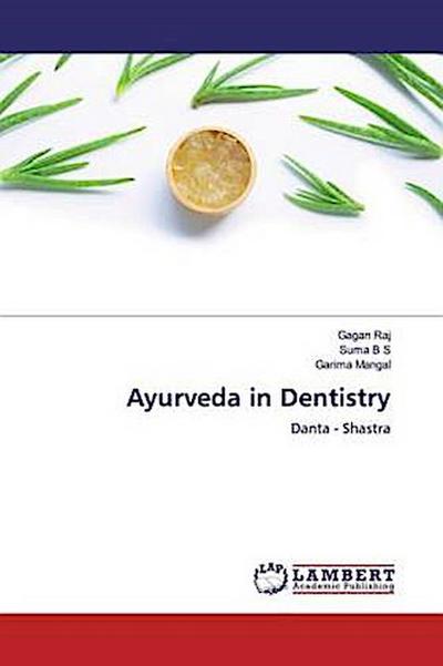 Ayurveda in Dentistry
