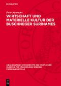 Wirtschaft und materielle Kultur der Buschneger Surinames