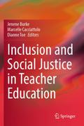Inclusion and Social Justice in Teacher Education