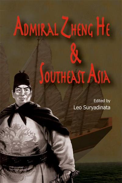 Admiral Zheng He and Southeast Asia