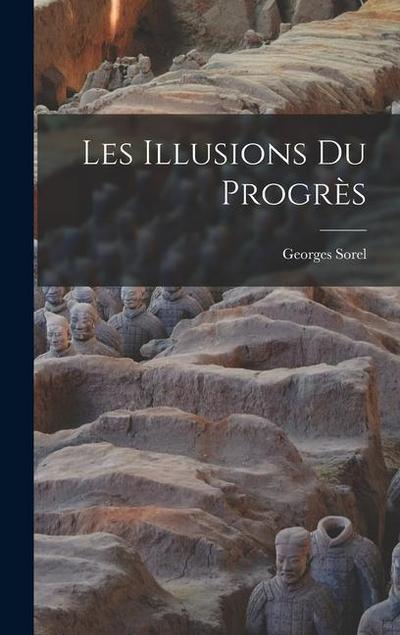 Les illusions du progrès