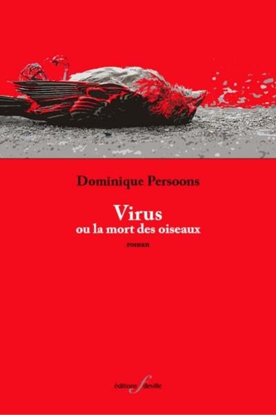 Virus ou la mort des oiseaux