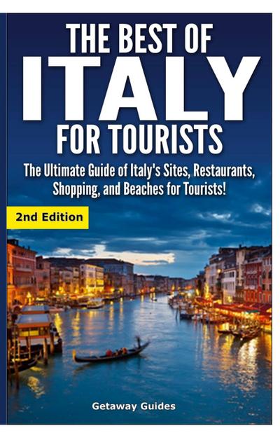 The Best of Italy for Tourists