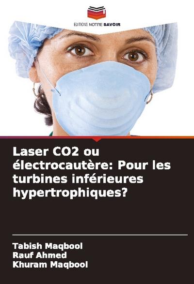 Laser CO2 ou électrocautère: Pour les turbines inférieures hypertrophiques?