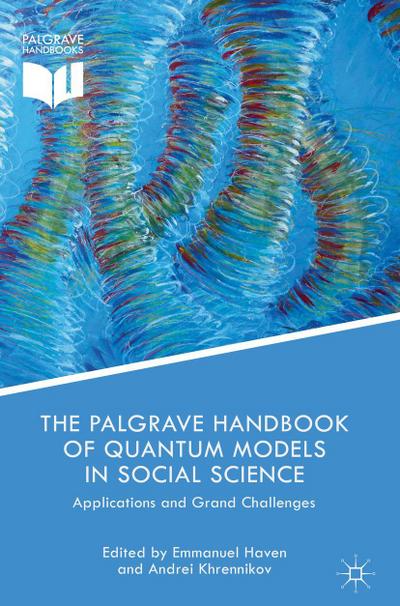 The Palgrave Handbook of Quantum Models in Social Science