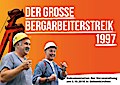 Der grosse Bergarbeiterstreik 1997