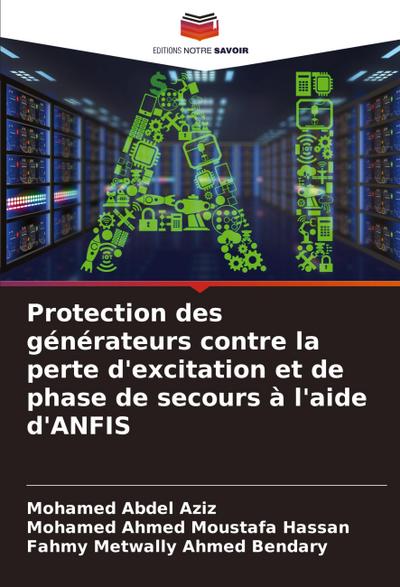 Protection des générateurs contre la perte d’excitation et de phase de secours à l’aide d’ANFIS