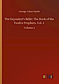 The Expositors Bible: The Book of the Twelve Proph