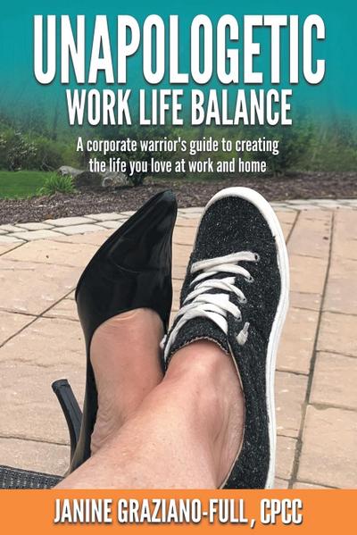Unapologetic Work Life Balance