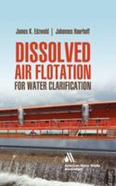 Dissolved Air Flotation for Water Clarification